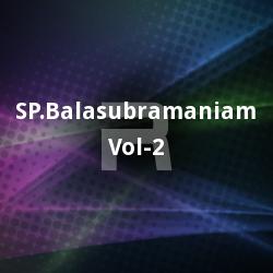 SP. Balasubramaniam Vol - 2 songs SP. Balasubramaniam Vol - 2 songs