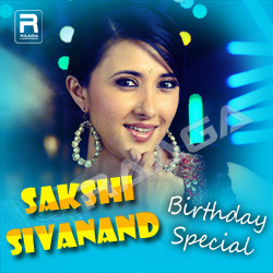 Sakshi Sivanand Birthday Special songs Sakshi Sivanand Birthday Special songs