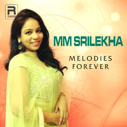 MM. Srilekha - Melodies For Ever songs MM. Srilekha - Melodies For Ever songs