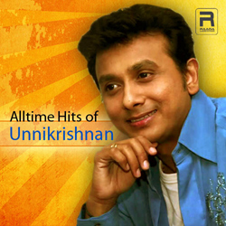 Alltime Hits of Unnikrishnan songs Alltime Hits of Unnikrishnan songs