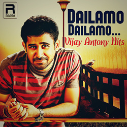 Dailamo Dailamo… Vijay Antony Hits songs Dailamo Dailamo… Vijay Antony Hits songs