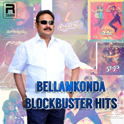 Bellamkonda Blockbuster Hits songs Bellamkonda Blockbuster Hits songs