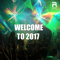 Welcome To 2017 songs Welcome To 2017 songs