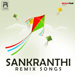 Sankranthi Remix Songs songs Sankranthi Remix Songs songs