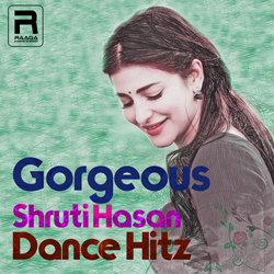 Gorgeous Shruti Hasan Dance Hitz songs Gorgeous Shruti Hasan Dance Hitz songs
