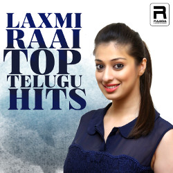 Laxmi Raai Top Telugu Hits songs Laxmi Raai Top Telugu Hits songs