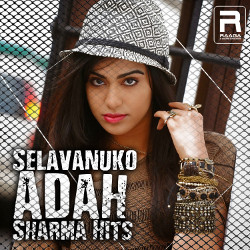 Selavanuko - Adah Sharma Hits songs Selavanuko - Adah Sharma Hits songs
