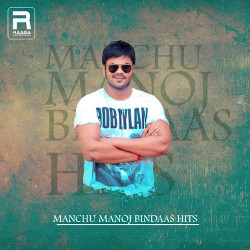 Manchu Manoj Bindaas Hits songs Manchu Manoj Bindaas Hits songs