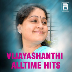 Vijayashanthi Alltime Hits songs Vijayashanthi Alltime Hits songs