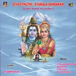 Siva Sthuthi - Syamala Dandakam songs Siva Sthuthi - Syamala Dandakam songs