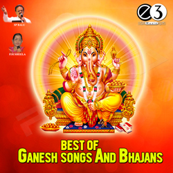 Best of Ganesha Songs & Bhajans songs Best of Ganesha Songs & Bhajans songs