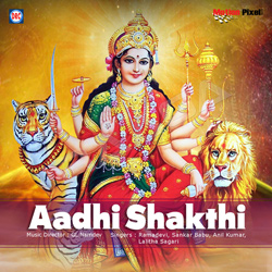 Aadhi Shakthi songs Aadhi Shakthi songs