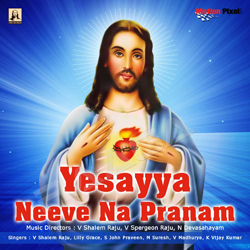 Yesaiah Neeve Na Pranam songs Yesaiah Neeve Na Pranam songs