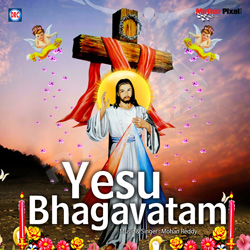 Yesu Bhagavatam songs Yesu Bhagavatam songs