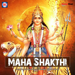 Maha Shakthi songs Maha Shakthi songs