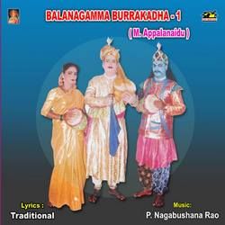 Balanagamma Burrakadha (M. Appalanaidu) - Vol 1 songs Balanagamma Burrakadha (M. Appalanaidu) - Vol 1 songs