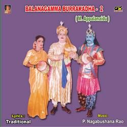 Balanagamma Burrakadha (M. Appalanaidu) - Vol 2 songs Balanagamma Burrakadha (M. Appalanaidu) - Vol 2 songs