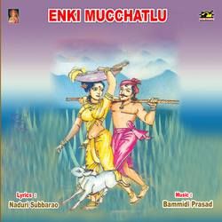 Enki Mucchatlu songs Enki Mucchatlu songs