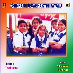 Chinnari Desabhakthi Patalu songs Chinnari Desabhakthi Patalu songs