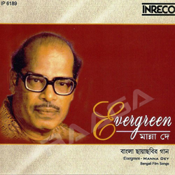 Evergreen - Manna Dey songs Evergreen - Manna Dey songs