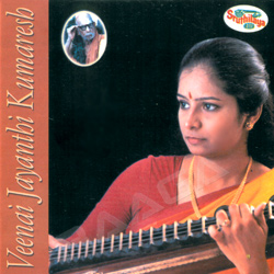 Veena - Jayanthi Kumaresh songs Veena - Jayanthi Kumaresh songs