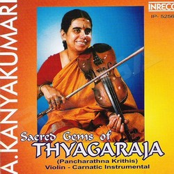 Sacred Gems Of Thyagaraja songs Sacred Gems Of Thyagaraja songs