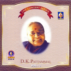 Live Concert Series (DK. Pattammal) - Vol 1 songs Live Concert Series (DK. Pattammal) - Vol 1 songs
