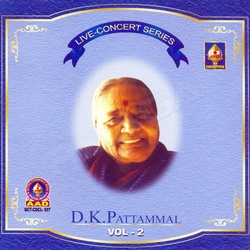 Live Concert Series (DK. Pattammal) - Vol 2 songs Live Concert Series (DK. Pattammal) - Vol 2 songs