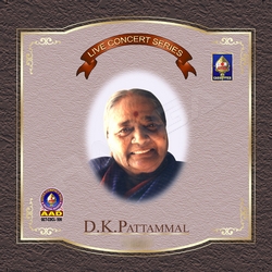 Live Concert Series (DK. Pattammal) - Vol 3 songs Live Concert Series (DK. Pattammal) - Vol 3 songs