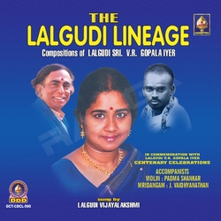 The Lalgudi Lineage songs The Lalgudi Lineage songs