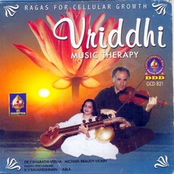 Ragas For Cellular Growth Vriddhi songs Ragas For Cellular Growth Vriddhi songs