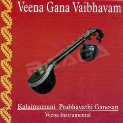 Veena Gana Vaibhavam songs Veena Gana Vaibhavam songs