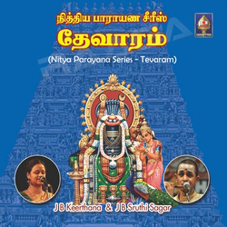 Nitya Parayana Series - Thevaram (J B Keerthana) songs Nitya Parayana Series - Thevaram (J B Keerthana) songs