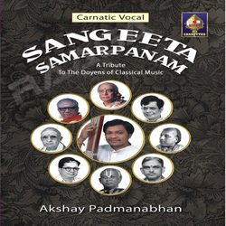 Sangeeta Samarpanam - A Tribute To The Doyens Of Classical Music songs Sangeeta Samarpanam - A Tribute To The Doyens Of Classical Music songs