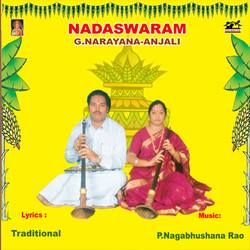 Nadaswaram - G. Narayana songs Nadaswaram - G. Narayana songs
