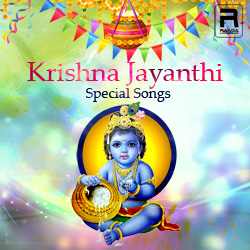 Krishna Jayanthi Special Songs songs Krishna Jayanthi Special Songs songs