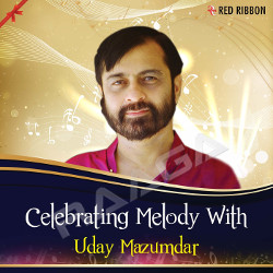 Celebrating Melody With Uday Mazumdar songs Celebrating Melody With Uday Mazumdar songs