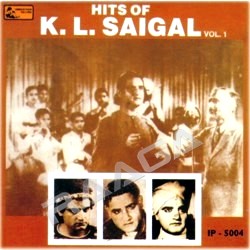Hits Of KL. Saigal - Vol 1 songs Hits Of KL. Saigal - Vol 1 songs