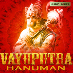 Vayuputra Hanuman songs Vayuputra Hanuman songs