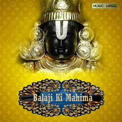 Balaji Ki Mahima songs Balaji Ki Mahima songs