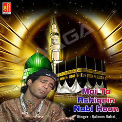 Mai To Ashiqein Nabi Hoon songs Mai To Ashiqein Nabi Hoon songs