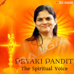 Devaki Pandit - The Spiritual Voice songs Devaki Pandit - The Spiritual Voice songs