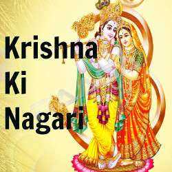 Krishna Ki Nagari songs Krishna Ki Nagari songs