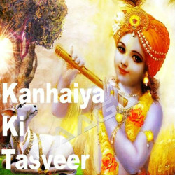 Kanhiya Ki Tasveer songs Kanhiya Ki Tasveer songs