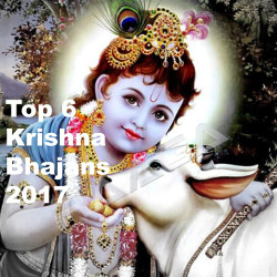 Top 6 Krishna Bhajans 2017 songs Top 6 Krishna Bhajans 2017 songs
