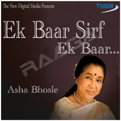 Ek Baar Sirf Ek Baar songs Ek Baar Sirf Ek Baar songs