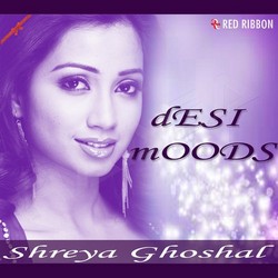 Desi Moods songs Desi Moods songs