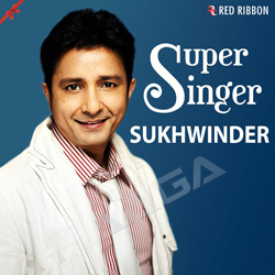 Super Singer Sukhwinder songs Super Singer Sukhwinder songs