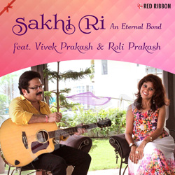 Sakhi Ri - An Eternal Bond songs Sakhi Ri - An Eternal Bond songs
