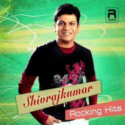Shivrajkumar Rocking Hits songs Shivrajkumar Rocking Hits songs